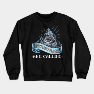 Mountains Are Calling All-Seeing Eye Crewneck Sweatshirt